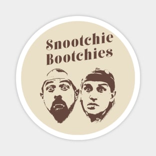 Snootchie Bootchies Magnet